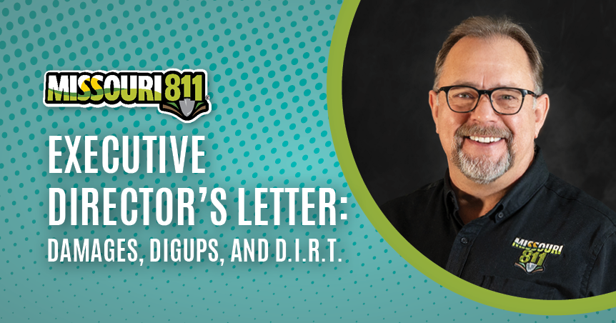Executive Director's Letter: Damages, Digups, and D.I.R.T.