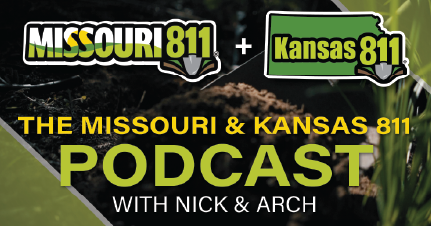 The Missouri & Kansas 811 Podcast with Nick and Arch